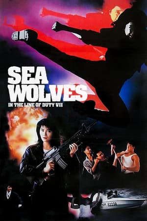 Phim Tiêu Diệt Nhân Chứng 7 - In the Line of Duty 7 Sea Wolves PhimChill Vietsub (1991)