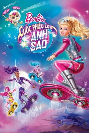 Phim Cuộc Chiến Ngoài Không Gian - Barbie Star Light Adventure PhimChill Vietsub (2016)