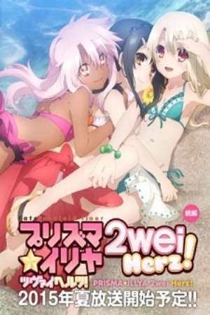 Phim Fatekaleid liner Prisma☆Illya 2wei Herz - Prisma Illya 2wei Herz PhimChill Vietsub (2015)