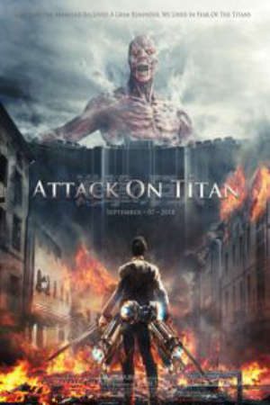 Phim Attack on Titan Live Action - Shingeki no Kyojin Tấn Công Người Khổng Lồ Đại chiến Titan PhimChill Vietsub (2015)