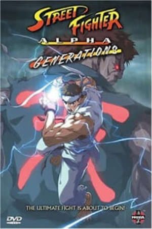 Phim Street Fighter Alpha Generations - Street Fighter Zero 2 PhimChill Vietsub (2005)