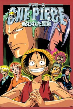 Phim One Piece Movie 05 Norowareta Seiken - One Piece Movie 05 Lời Nguyền Thánh Kiếm One Piece The Curse of the Sacred Sword PhimChill Vietsub (2004)