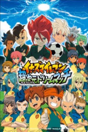 Phim Inazuma Eleven Chou Jigen Dream Match - Inazuma Eleven Trận đấu giấc mơ siêu không gian PhimChill Vietsub (2014)