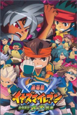 Phim Inazuma Eleven Saikyou Gundan Ogre Shuurai - Gekijouban Inazuma Eleven Saikyou Gundan Ogre Shuurai Inazuma Eleven the Movie PhimChill Vietsub (2010)