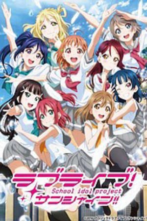 Phim Love Live Sunshine 2nd Season - Love Live Sunshine Season 2 Love Live School Idol Project Sunshine PhimChill Vietsub (2017)