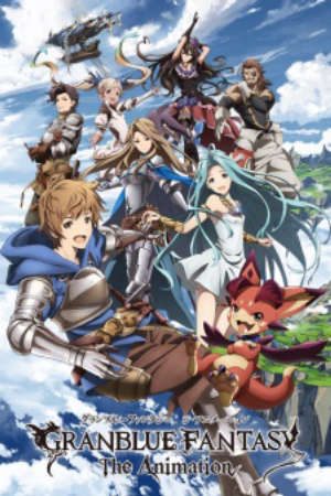 Phim Granblue Fantasy The Animation - Granblue Fantasy The Animation PhimChill Vietsub (2017)