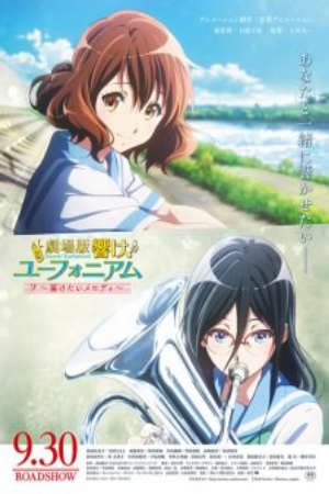 Phim Hibike Euphonium Movie 2 Todoketai Melody - Sound Euphonium the Movie May the Melody Reach You Gekijouban Hibike Euphonium Todoketai Melody PhimChill Vietsub (2018)