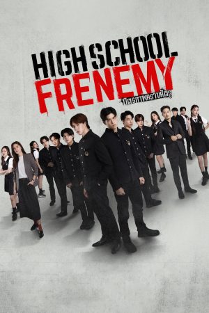 Phim Người Bạn Thù Địch - High School Frenemy PhimChill Vietsub (2024)