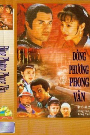 Phim Đông Phương Phong Vân - Dong Fang Feng Yan PhimChill Vietsub (1994)