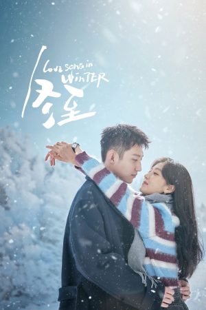 Phim Đông Chí - Love Song in Winter PhimChill Vietsub (2024)