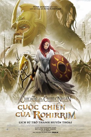 Phim Chúa Tể Của Những Chiếc Nhẫn Cuộc Chiến của Rohirrim - The Lord of the Rings The War of the Rohirrim PhimChill Vietsub (2024)