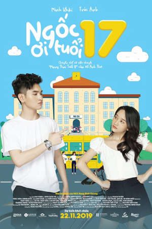 Phim Ngốc Ơi Tuổi 17 - Silly 17 PhimChill Vietsub (2019)